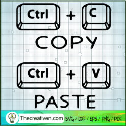 Copy And Paste SVG, Ctrl C And Ctrl V SVG, Funny SVG