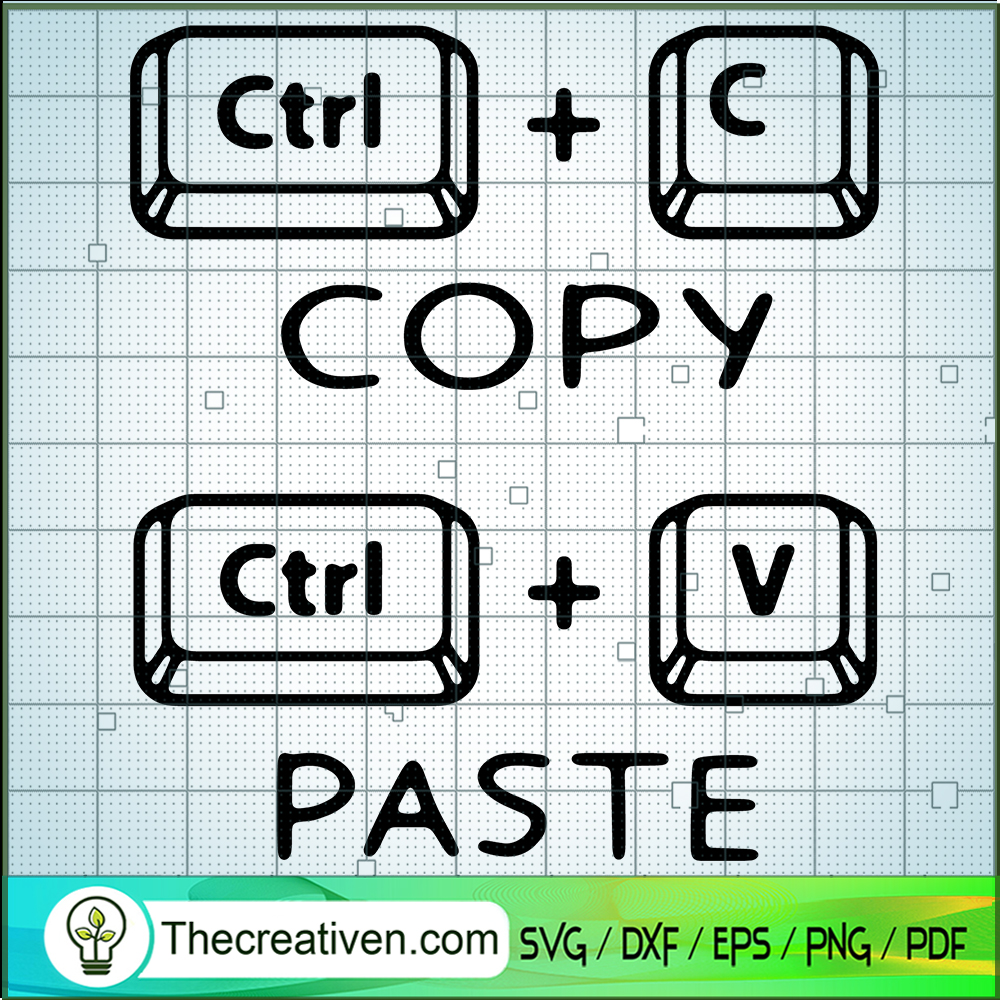 Copy And Paste SVG, Ctrl C And Ctrl V SVG, Funny SVG 1 Copy And Paste SVG, Ctrl C And Ctrl V SVG, Funny SVG