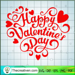 Happy Valentine's Day SVG, Red Heart SVG, Valentine Quotes SVG