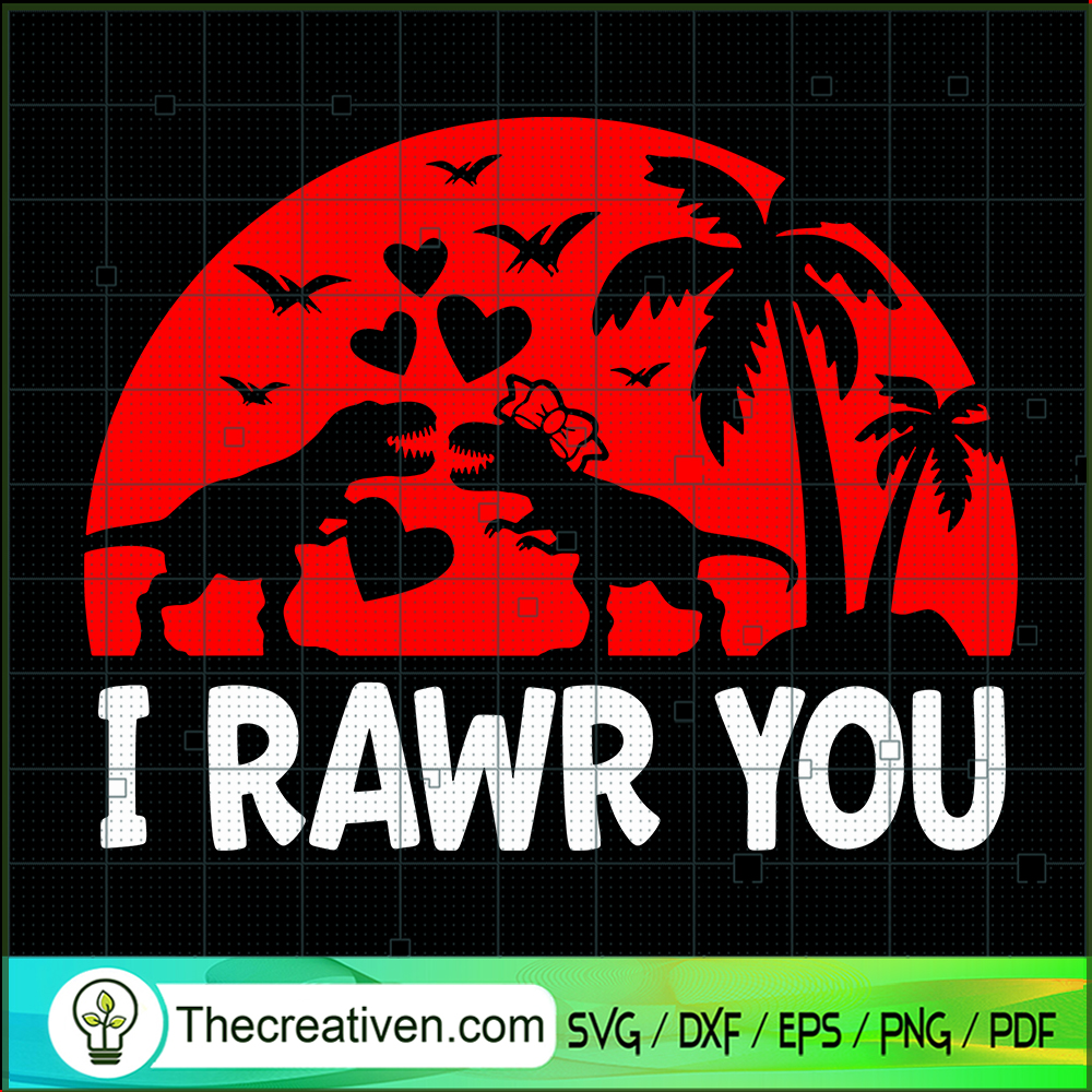 I Rawr You SVG, Dinosaur Valentine SVG, Love Valentine SVG 1 I Rawr You SVG, Dinosaur Valentine SVG, Love Valentine SVG