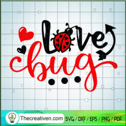 Love Bug SVG, Ladybug SVG, Valentine SVG