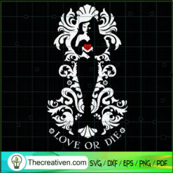 Love Or Die SVG, Little Mermaid Love SVG, Valentine's Day SVG