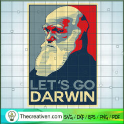 Let Go Darwin SVG, Charles Darwin SVG, Anti Biden SVG