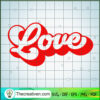 Love SVG, Words For Valentine SVG, Valentine's Day SVG 3 132 copy