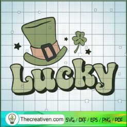 Lucky St Patrick's Day SVG, St Patrick's Day SVG, Top Hat SVG