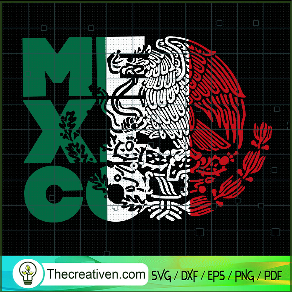 Mexico SVG, Mexico Flag SVG, Mexico Eagle And Snake SVG 1 Mexico SVG, Mexico Flag SVG, Mexico Eagle And Snake SVG