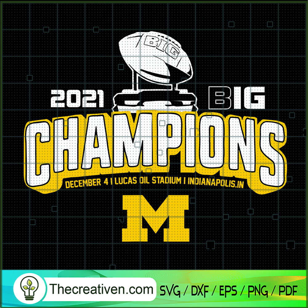 Michigan Big Ten Championship SVG, Michigan SVG, Wolverines SVG 1 Michigan Big Ten Championship SVG, Michigan SVG, Wolverines SVG