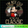 Mickey Mouse Im Not Old Im A SVG Cut File for Cricut