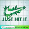 Nike Just Hit It SVG, Nike Cannabis SVG, Nike Logo SVG 3 166 copy