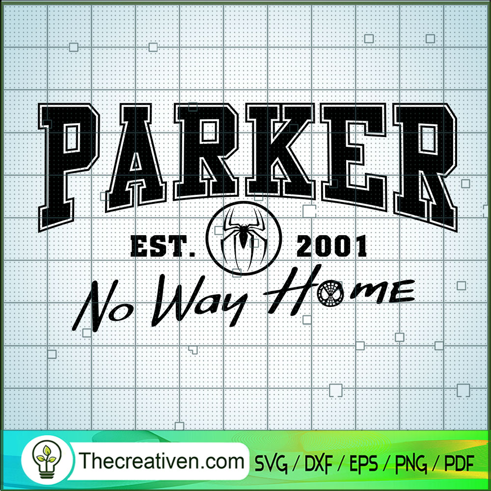 Parker No Way Home SVG, Spider-man SVG, Marvel Comics SVG 1 Parker No Way Home SVG, Spider-man SVG, Marvel Comics SVG