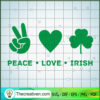Peace Love Irish SVG, Lucky Irish SVG, St.Patrick's Day SVG