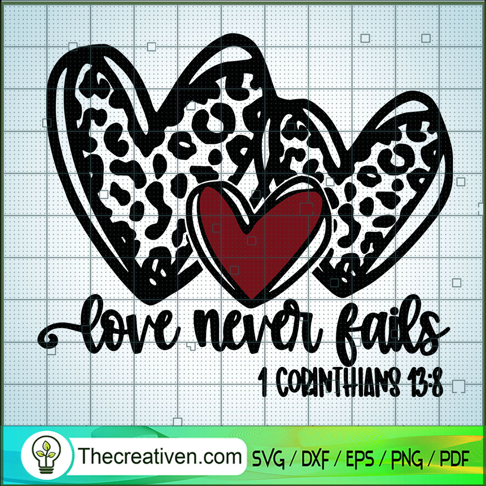 Love Never Fails SVG, Valentine's Day SVG, Leopard Heart SVG 1 Love Never Fails SVG, Valentine's Day SVG, Leopard Heart SVG