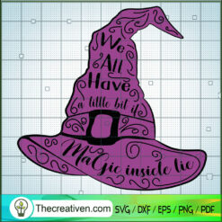 We All Have A Little Bit Of  SVG Cut File for Cricut