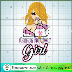 Blonde Cancer Survivor Girl SVG, Cancer SVG, Girl Never Give Up SVG