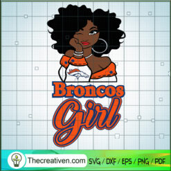 Denver Broncos Girl SVG, Denver Broncos Fan SVG, Sport Girl SVG