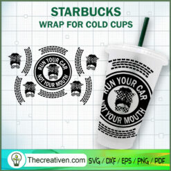 Run Your Car Not Your Mouth  SVG Cut File for Cricut