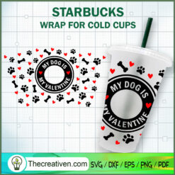 My Dog Is My Valentine Starb SVG Cut File for Cricut