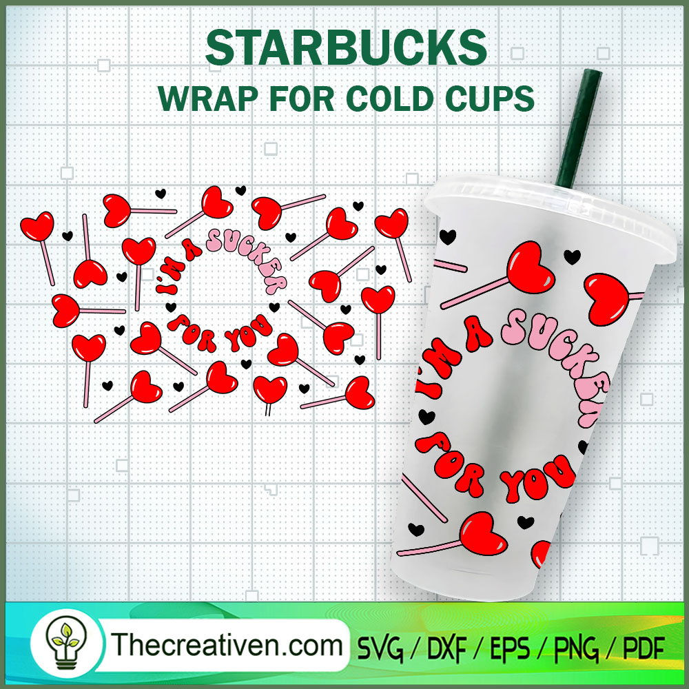 I'm A Sucker For You Starbuc SVG Cut File for Cricut 1 I'm A Sucker For You Starbuc SVG Cut File for Cricut