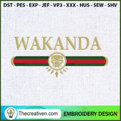 Wakanda Gucci Embroidery Designs Embroidery Design – Digital Download