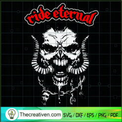 Ride Eternal SVG, Ride Forever SVG, Skull SVG