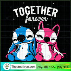 Together Forever SVG, Stitch Couple SVG, Stitch Love SVG