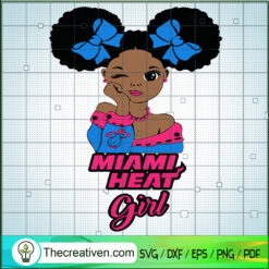Miami Heat Girl SVG, Black Girl SVG, Sports Fan Girl SVG
