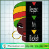 Respect My Blackish SVG, Black Girl SVG, Black Lives Matter SVG 3 Untitled 57 copy
