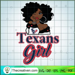 Texans Girl SVG, Houston Texans SVG, Sports Fan SVG