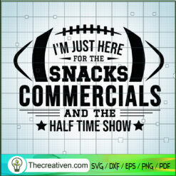 I'm Just Here For The Snacks SVG Cut File for Cricut