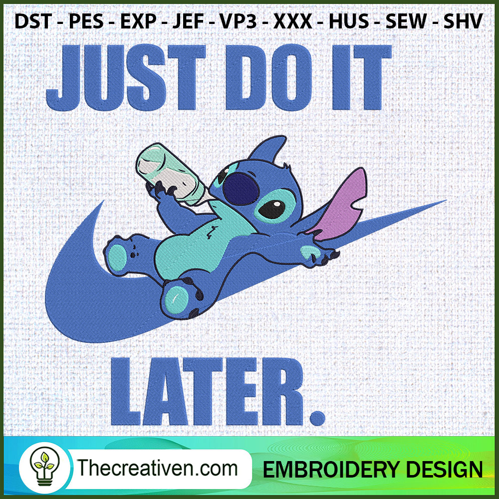Just Do It Later Stitch Nike Embroidery Design 1 Just Do It Later Stitch Nike Embroidery Design