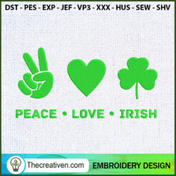 Peace Love Irish Embroidery  Embroidery Design