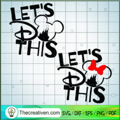 Let's Do This SVG, Mickey And Minnie SVG, Disney SVG