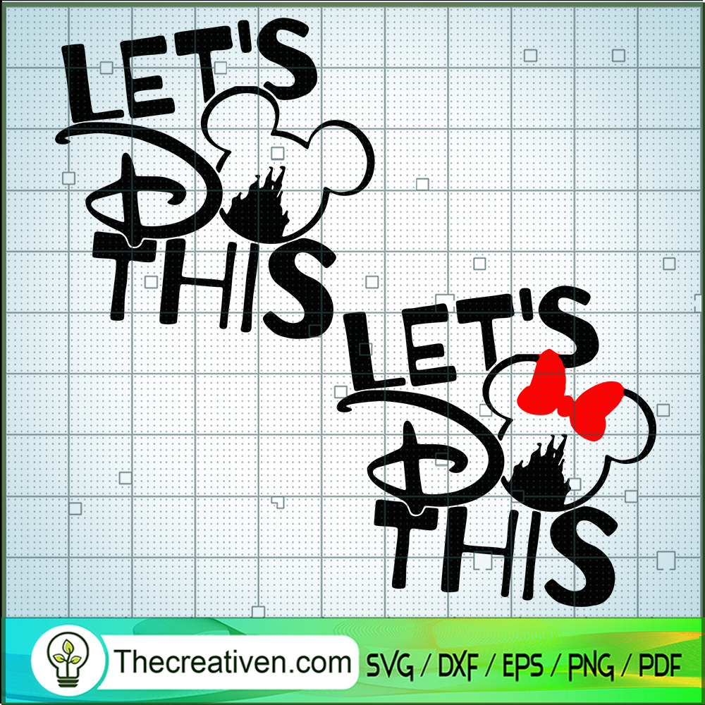 Let's Do This SVG, Mickey And Minnie SVG, Disney SVG 1 Let's Do This SVG, Mickey And Minnie SVG, Disney SVG