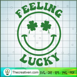 Feeling Lucky SVG, St Patricks Smiley Lucky SVG, St Patrick's Day SVG