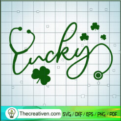 St.Patricks Lucky Nurse SVG, Irish SVG, St.Patricks Day SVG