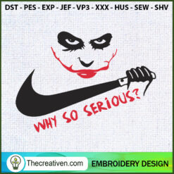 Why So Serious Joker x Nike  Embroidery Design