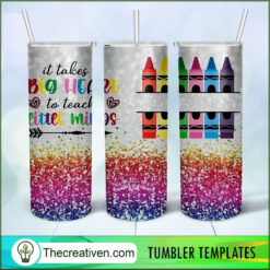 It Takes Big Heart To Teach Li Tumbler Wrap Download