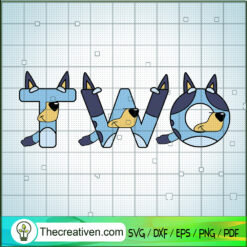 2nd Birthday Bluey SVG, Birthday SVG, Bluey Cartoon SVG