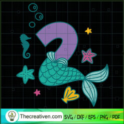 2nd Birthday Mermaid SVG, Little Mermaid SVG, Birthday SVG