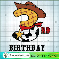 3rd Birthday Woody SVG, Woody Toy Story SVG, Birthday Kids SVG