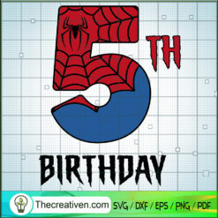 5th Birthday Spider-man SVG, Spider-man Kids SVG, Birthday SVG
