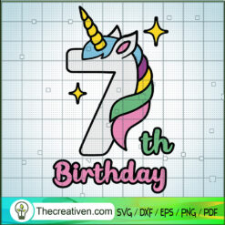 7th Birthday Unicorn SVG, Birthday Kids SVG, Unicorn SVG