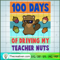 100 Day Of Driving My Teache SVG Cut File for Cricut