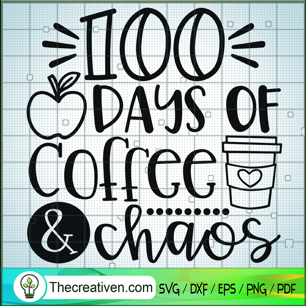 100th Days Of Coffee Chaos SVG Cut File for Cricut & Silhouette 1 100th Days Of Coffee Chaos SVG Cut File for Cricut & Silhouette