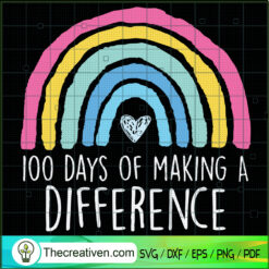 100th Days Of Making A Difference SVG Cut File for Cricut & Silhouette