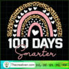 100 Days Smarter SVG, Leopard Rainbow SVG, 100 Days Of School SVG 3 100 days smarter Rainbow copy