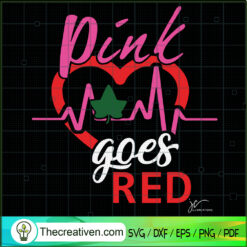 AKA Pink Goes Red For Heart  SVG Cut File for Cricut