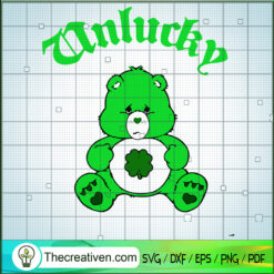 Unlucky Bear St.Patrick's Day SVG, Clover SVG, Teddy Bear SVG