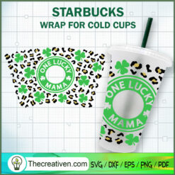 One Lucky Mama Starbucks Cup SVG Cut File for Cricut & Silhouette