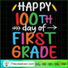 Happy 100th Day Of 1st Grade SVG Cut File for Cricut & Silhouette 3 Happy 100th Day Of 1st Grade 100 School Days Teacher Kids copy